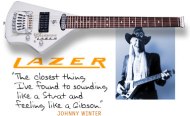 Mark Erlewine designed Johnny Winter's "Lazer" guitar.